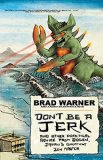 Don't Be a Jerk And Other Practical Advice from Dogen, Japan's Greatest Zen Master  9781608683888 Front Cover