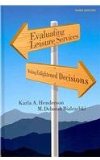 Evaluating Leisure Services Making Enlightened Decisions, Third Edition cover art