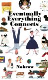 Eventually Everything Connects [Concertina Fold-Out Book] Leporello  9781907704888 Front Cover