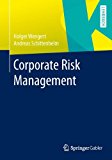 Corporate Risk Management: 2013 9783642366888 Front Cover
