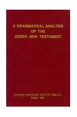Grammatical Analysis of the Greek New Testament 5th 9788876535888 Front Cover