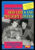 Odd Girls and Twilight Lovers A History of Lesbian Life in Twentieth-Century America cover art