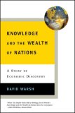 Knowledge and the Wealth of Nations A Story of Economic Discovery cover art