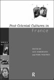Post-Colonial Cultures in France  cover art