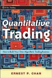 Quantitative Trading How to Build Your Own Algorithmic Trading Business  9780470284889 Front Cover