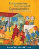 Understanding Interpersonal Communication Making Choices in Changing Times 2005 9780534605889 Front Cover