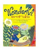 Wonderful Words Poems about Reading, Writing, Speaking, and Listening  9780689835889 Front Cover