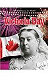Victoria Day 2012 9780778740889 Front Cover