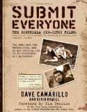 Submit Everyone The Guerrilla Jiu-Jitsu Files: Classified Field Manual for Becoming a Submission-Focused Fighter  9780982565889 Front Cover