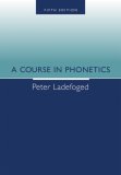 Course in Phonetics 5th 2005 9781413006889 Front Cover