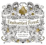 Enchanted Forest An Inky Quest and Coloring Book (Activity Books, Mindfulness and Meditation, Illustrated Floral Prints) cover art