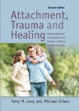 Attachment, Trauma, and Healing Understanding and Treating Attachment Disorder in Children, Families and Adults 2014 9781849058889 Front Cover