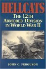 Hellcats The 12th Armored Division in World War II 2004 9781880510889 Front Cover