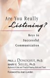Are You Really Listening? Keys to Successful Communication cover art