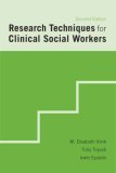 Research Techniques for Clinical Social Workers 2nd 2007 9780231133890 Front Cover