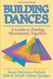 Building Dances A Guide to Putting Movements Together 2nd 9780736050890 Front Cover
