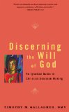 Discerning the Will of God An Ignatian Guide to Christian Decision Making cover art