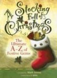 Stocking Full of Christmas The Ultimate A-Z of Festive Gems 2006 9780825460890 Front Cover
