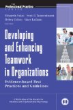 Developing and Enhancing Teamwork in Organizations Evidence-Based Best Practices and Guidelines cover art
