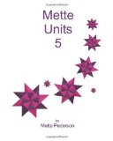Mette Units 5 2010 9781449991890 Front Cover