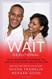 Wait Devotional Daily Inspirations for Finding the Love of Your Life and the Life You Love  9781501189890 Front Cover