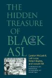 Hidden Treasure of Black ASL Its History and Structure  9781563684890 Front Cover