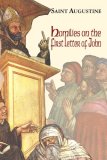 Homilies on the First Epistle of John  9781565482890 Front Cover