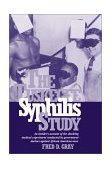 Tuskegee Syphilis Study An Insider's Account of the Shocking Medical Experiment Conducted by Government Doctors Against African American Men cover art
