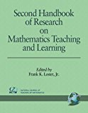Second Handbook of Research on Mathematics Teaching and Learning A Project of the National Council of Teachers of Mathematics 2007 9781593115890 Front Cover