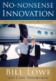 No-Nonsense Innovation Practical Strategies for Success 2009 9781600374890 Front Cover