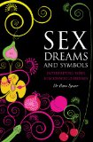 Sex Dreams and Symbols 2009 9781859062890 Front Cover