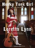 Honky Tonk Girl My Life in Lyrics 2012 9780307594891 Front Cover