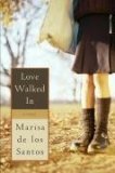 Love Walked In 2006 9780452287891 Front Cover