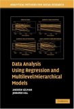 Data Analysis Using Regression and Multilevel/Hierarchical Models 2006 9780521686891 Front Cover