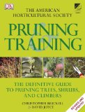 Pruning and Training The Definitive Guide to Pruning Trees, Shrubs, and Climbers cover art