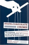 State-Corporate Crime Wrongdoing at the Intersection of Business and Government cover art