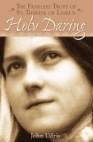 Holy Daring The Fearless Trust of Saint Therese of Lisieux cover art