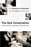 God Conversation Using Stories and Illustrations to Explain Your Faith cover art