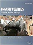Organic Coatings: Science and Technology  9781119026891 Front Cover