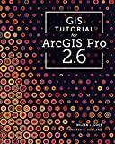 GIS Tutorial for ArcGIS Pro 2. 6 3rd 9781589485891 Front Cover