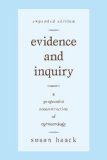 Evidence and Inquiry A Pragmatist Reconstruction of Epistemology 2nd 2009 Enlarged  9781591026891 Front Cover