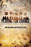 Playing for Change Music and Musicians in the Service of Social Movements