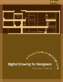 Digital Drawing for Designers A Visual Guide to AutoCAD 2015 4th 9781609019891 Front Cover