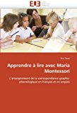 Apprendre ï¿½ Lire Avec Maria Montessori 2011 9786131559891 Front Cover