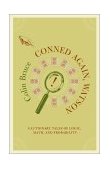Conned Again, Watson Cautionary Tales of Logic, Math, and Probability  9780738205892 Front Cover