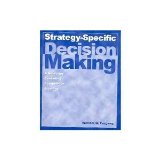 Strategy-Specific Decision Making: a Guide for Executing Competitive Strategy A Guide for Executing Competitive Strategy cover art