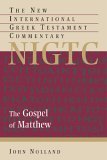 Gospel of Matthew A Commentary on the Greek Text  9780802823892 Front Cover