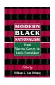 Modern Black Nationalism From Marcus Garvey to Louis Farrakhan cover art
