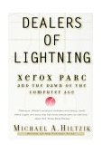 Dealers of Lightning Xerox PARC and the Dawn of the Computer Age cover art