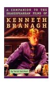 Companion to the Shakespearean Films of Kenneth Branagh 1st 9780921368892 Front Cover